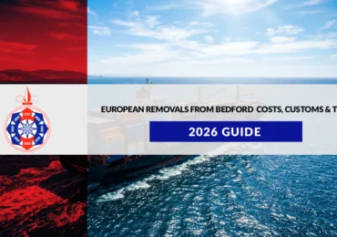 European Removals from Bedford: Costs, Customs & Timelines (2026 Guide)